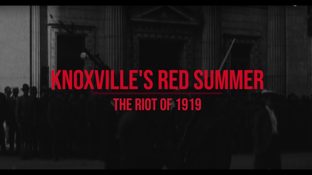Knoxville's Red Summer: The Riot of 1919