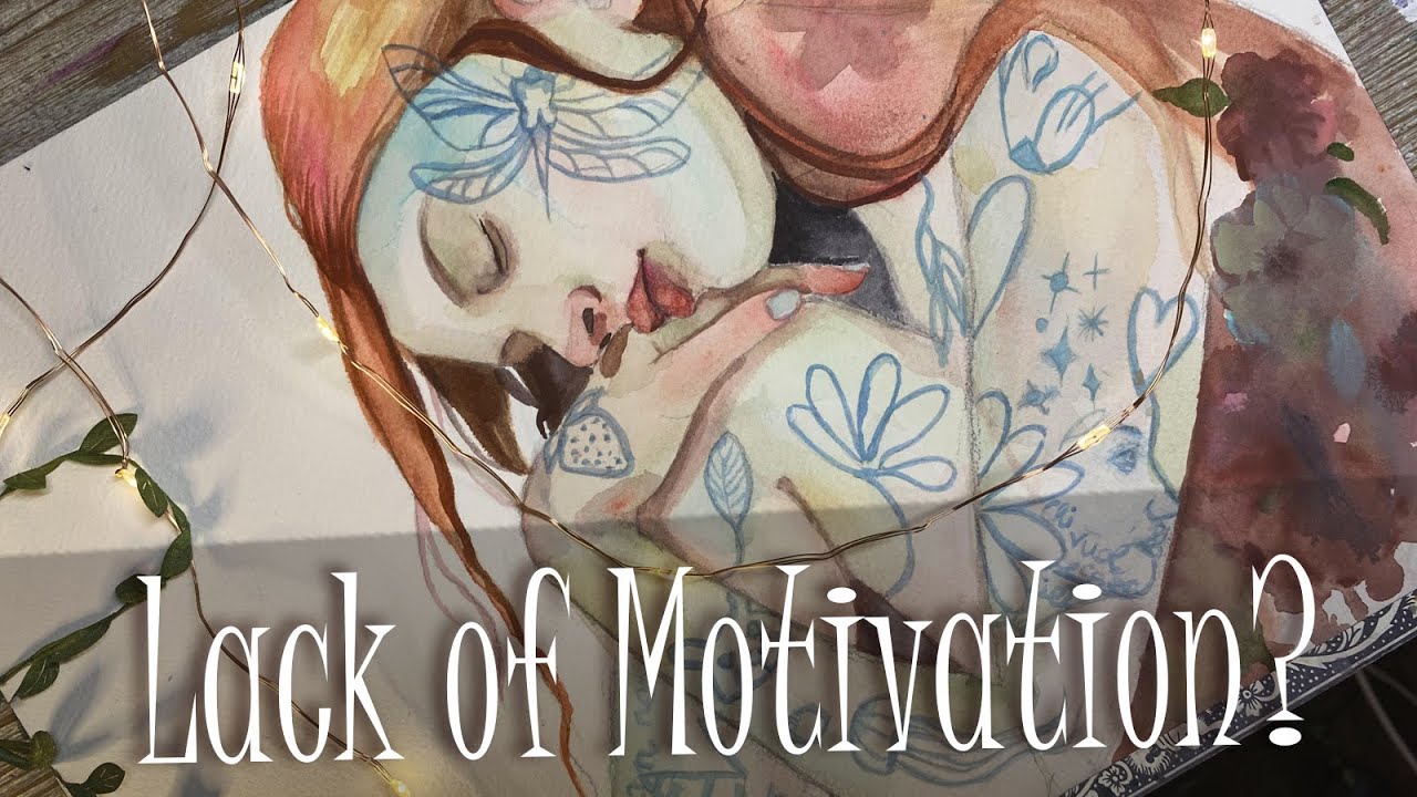 The Truth Behind Lack of Motivation in Art (Why you Never Actually Want to Paint)
