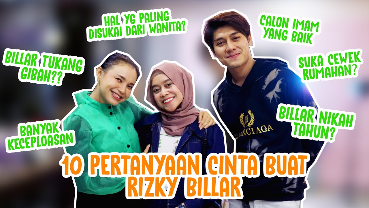 RIZKY BILLAR NIKAH DI TAHUN??? 10 PERTANYAAN CINTA UNTUK BILLAR