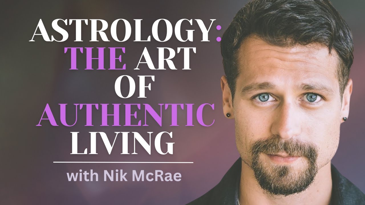 Astrology: The Art of Authentic Living