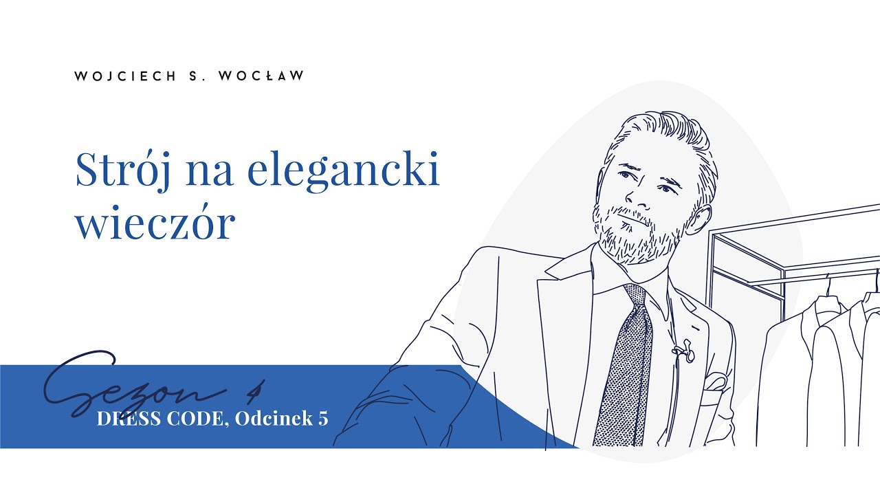 Dress code. Odcinek 5. Strój na elegancki wieczór