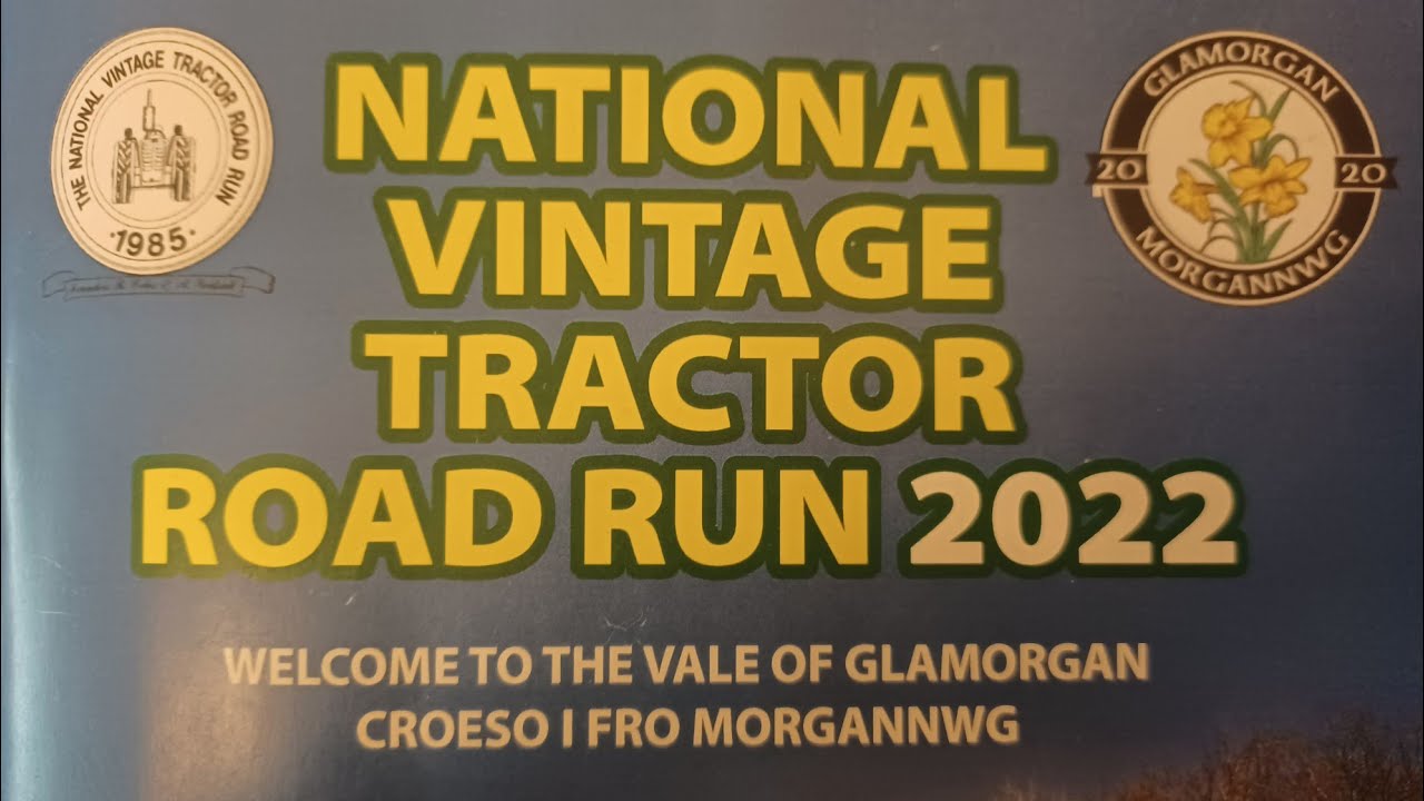 NATIONAL VINTAGE TRACTOR ROAD RUN. 2022 LLANILID, SOUTH WALES.