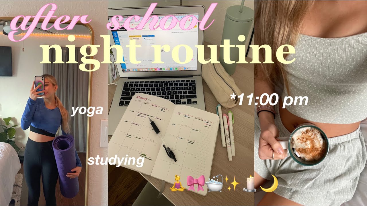 my after school night routine * as a junior in high school