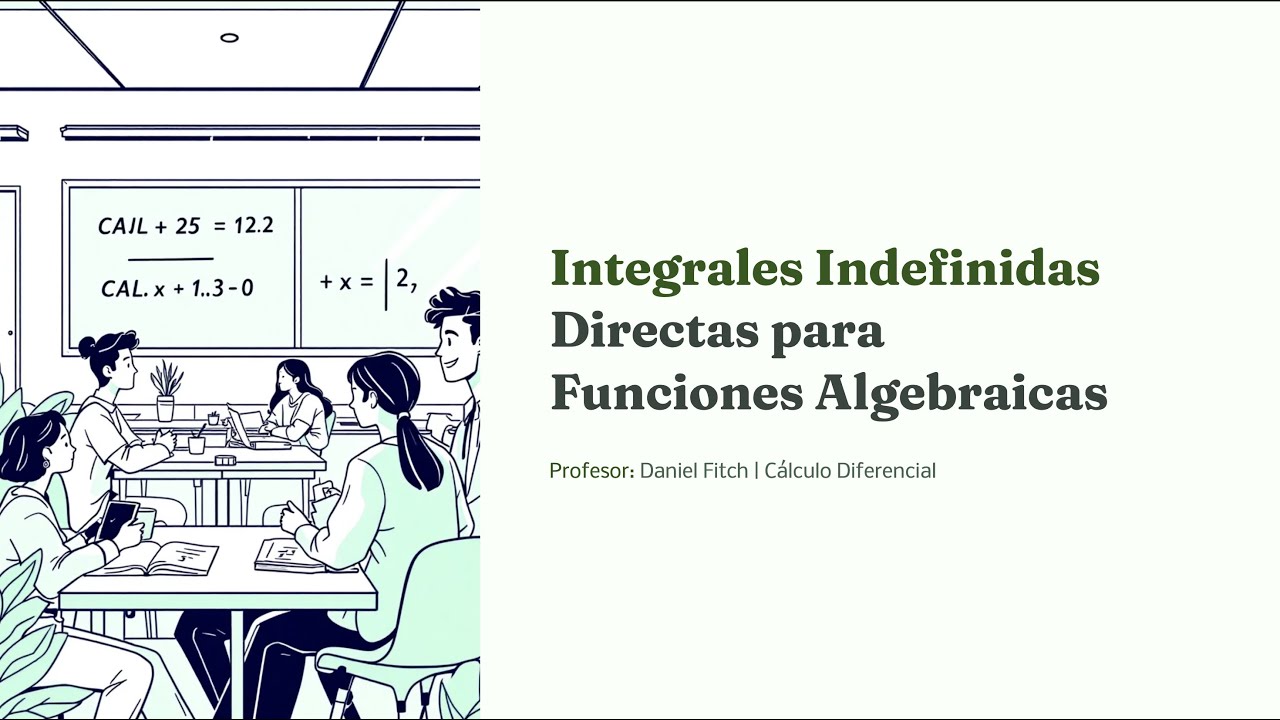 Integrales Indefinidas Algebraicas