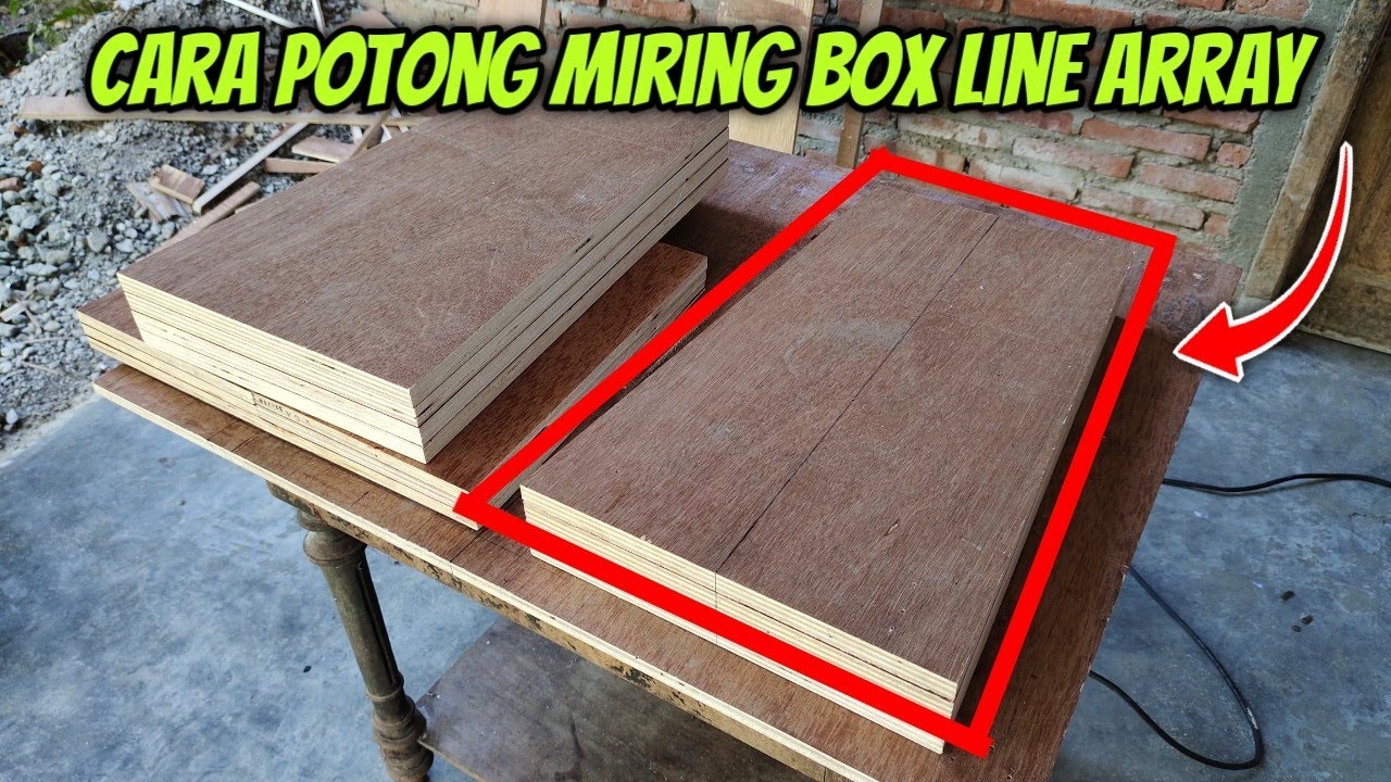 Cara potong miring rapi hasilnya. Cara membuat box line array 10inc