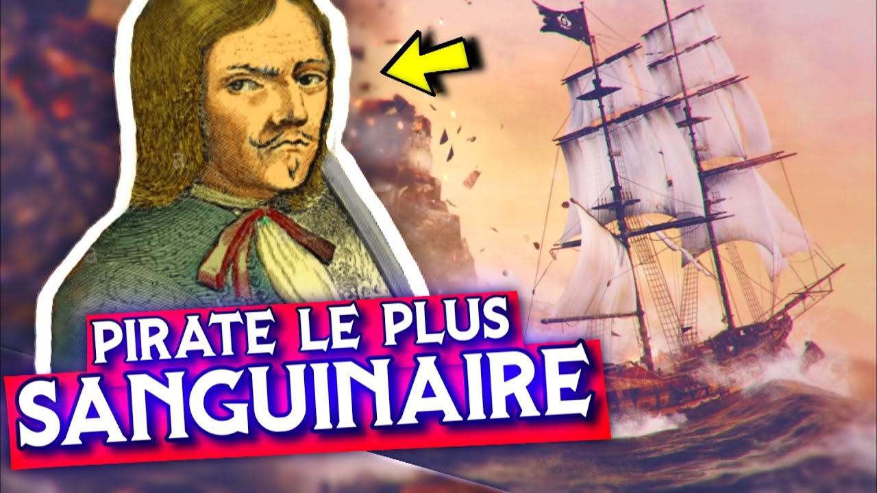 L’épopée sanglante du pirate François l'Olonnais