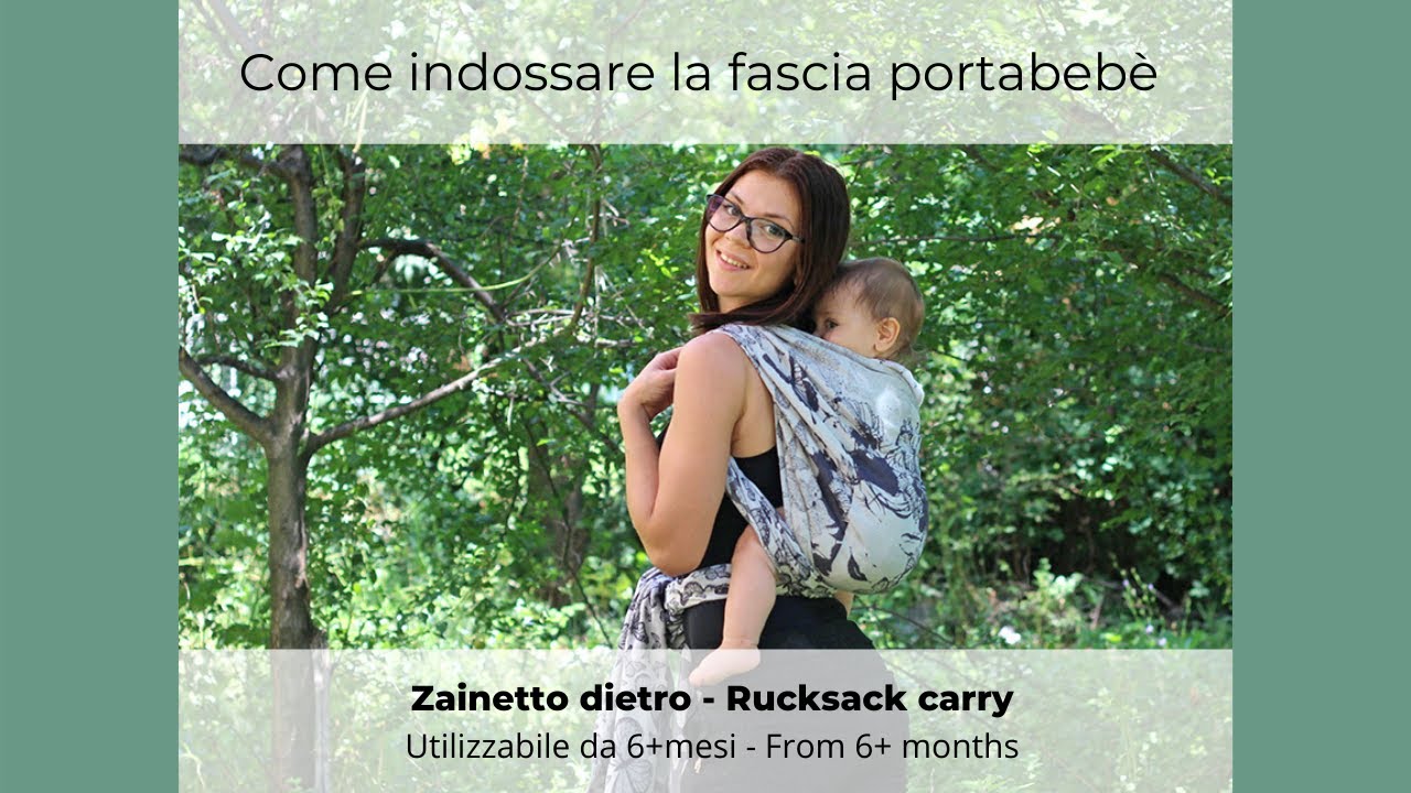 Come indossare la Fascia Porta bebè - Zainetto sulla schiena