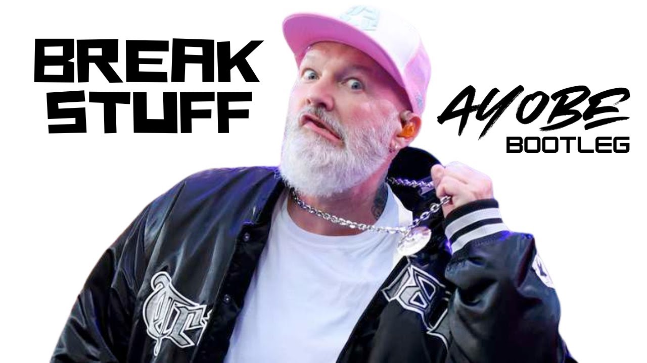 Limp Bizkit - Break Stuff (Ayobe Bootleg)
