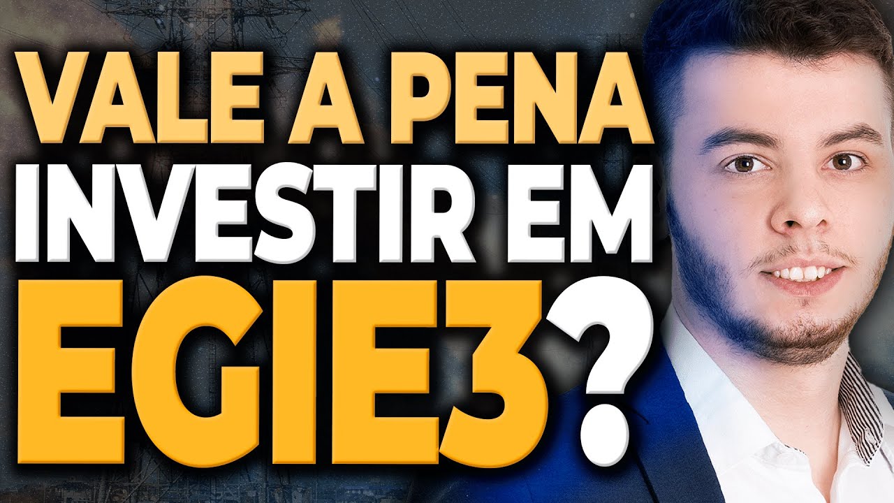 EGIE3: TUDO SOBRE ENGIE | Análise Fundamentalista