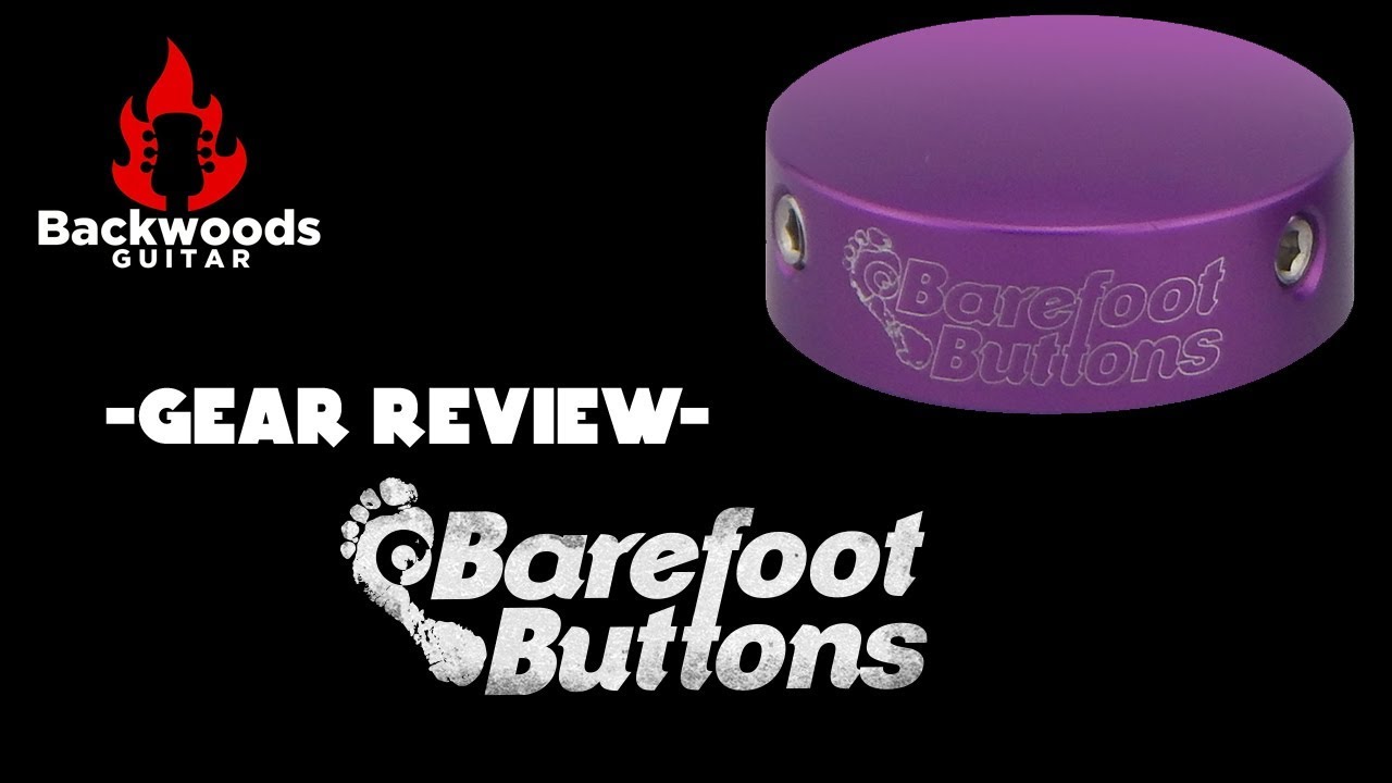 Barefoot Buttons Guitar Accessory Review | Backwoods Guitar
