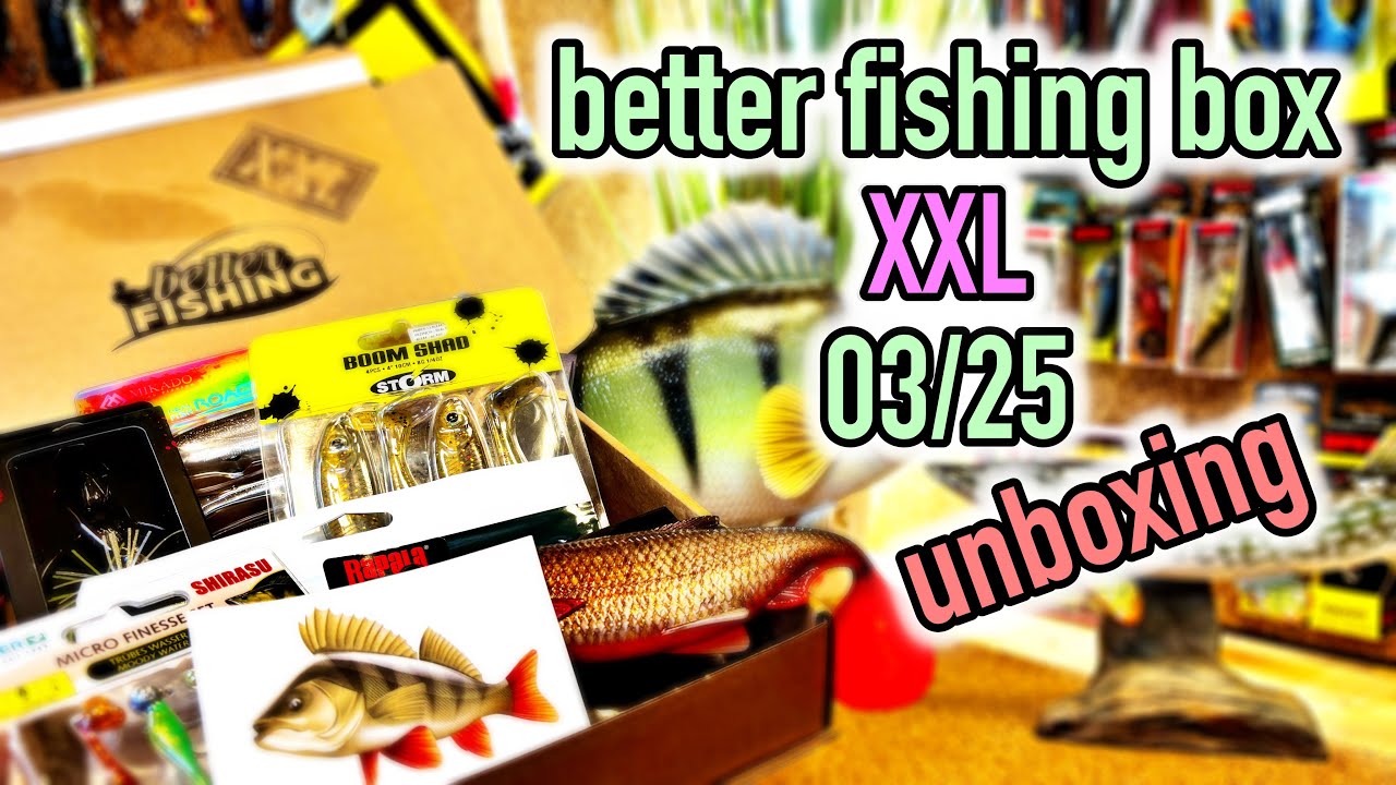 Gut, aber nicht aufregend... Better Fishing Box XXL März 25 Unboxing