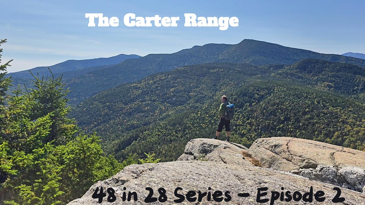 48 in 28 Series - Episode 2: The Carter Range