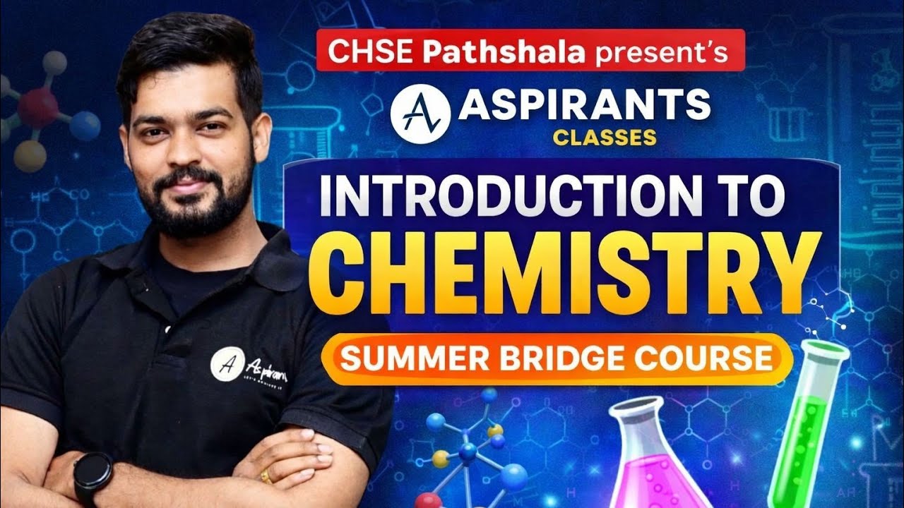 INTRODUCTION TO CHEMISTRY BY SARTHAKA SIR  || SUMMER BRIDGE COURSE