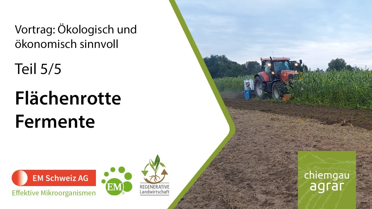 Teil 5 | Ökologisch und ökonomisch sinnvoll | Flächenrotte und Fermente