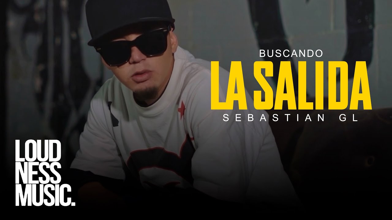 Sebastian Gl - Buscando La Salida [Video Oficial]