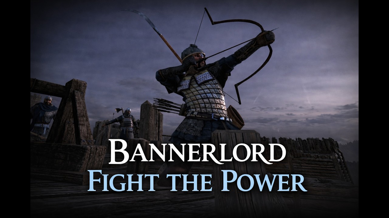 Fight the Power - Mount And Blade: Bannerlord