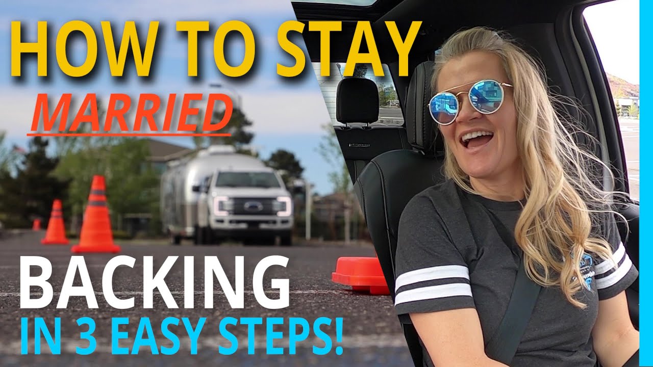 How to Back a Travel Trailer RV... Without Yelling