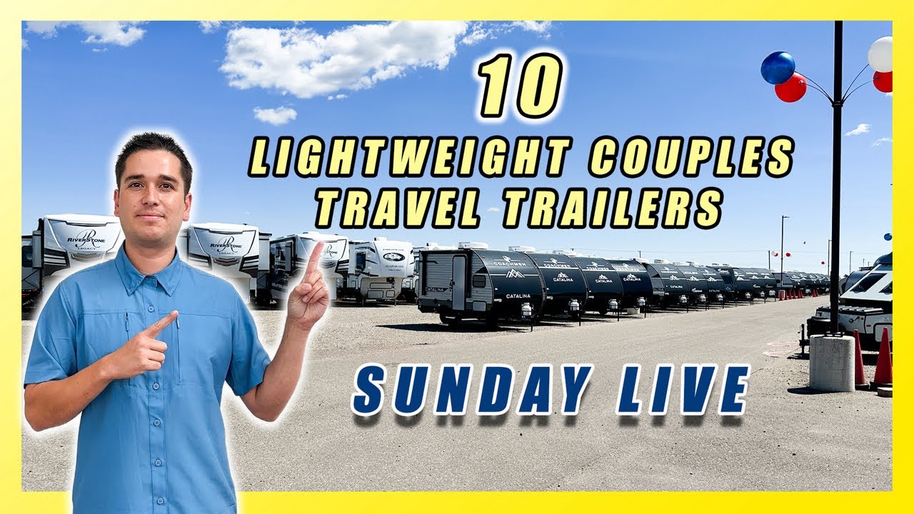 WEEKLY LIVE #25: 10 COUPLES TRAVEL TRAILERS FLAGSTAFF, NO BOUNDARIES, & MORE. COME HANG OUT!