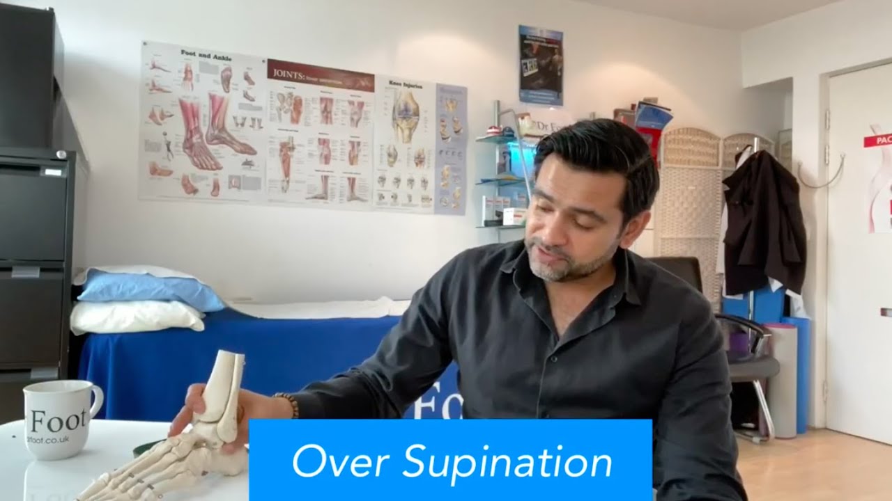 Over Supination and Under Pronation - Abid Hussain Podiatrist