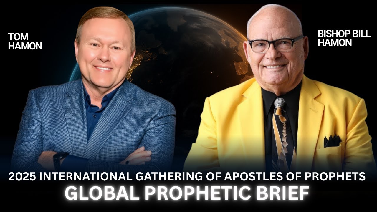 Prophetic Global Brief - Bishop Bill Hamon & Tom Hamon | IGAP 2025 |