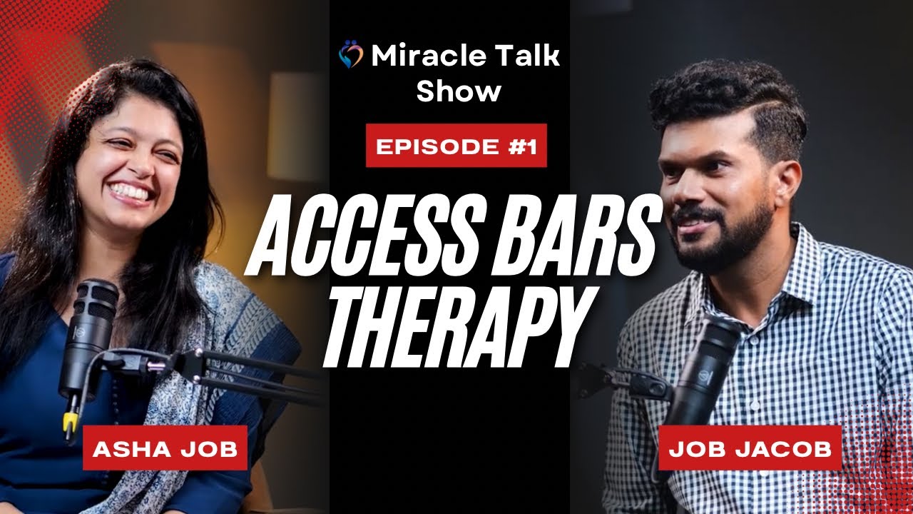 Access Bars Therapy : Brain reset button | Job Jacob | Asha Job | Miracle Minds