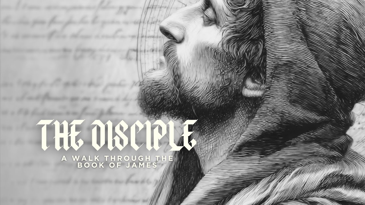 What is a Disciple: The Book of James