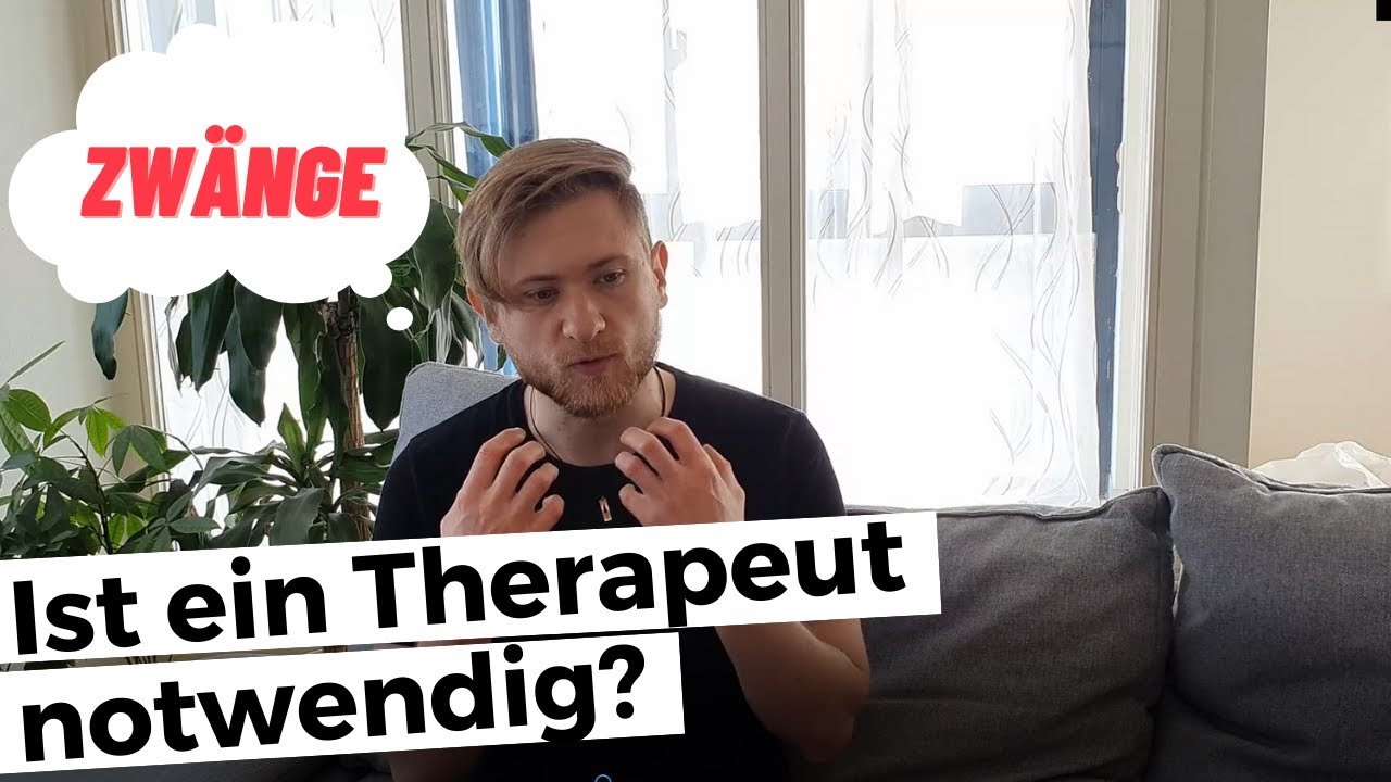 Zwangsstörung - ist ein Therapeut notwendig? Sollte ich mein Kind hinschicken? | Gedankensturm