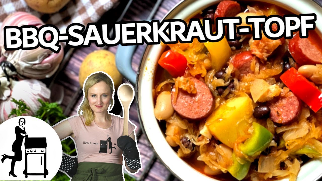 BBQ Eintopf | Der Sauerkraut Eintopf im BBQ-Style | Die Frau am Grill