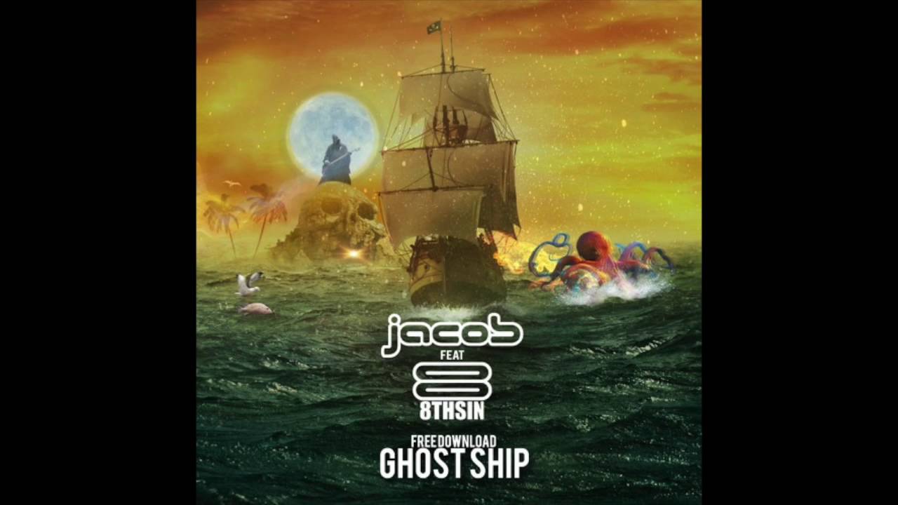 Jacob & 8thSin - Ghost Ship (Original Mix)