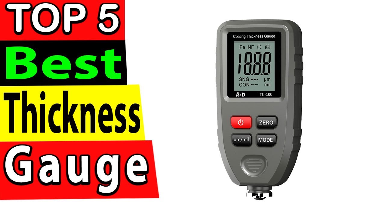 Best Thickness Gauge In 2024 (TOP 5)