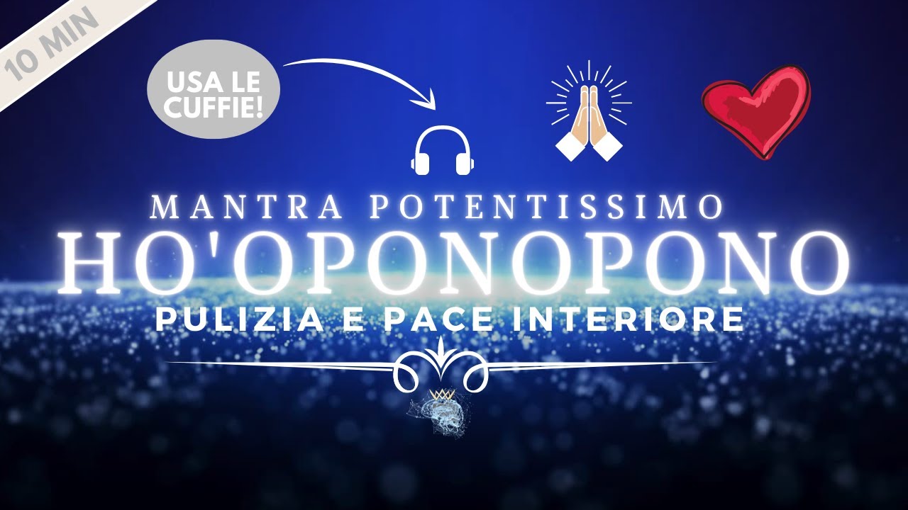 Ho'oponopono | Mantra in italiano - Meditazione Guidata