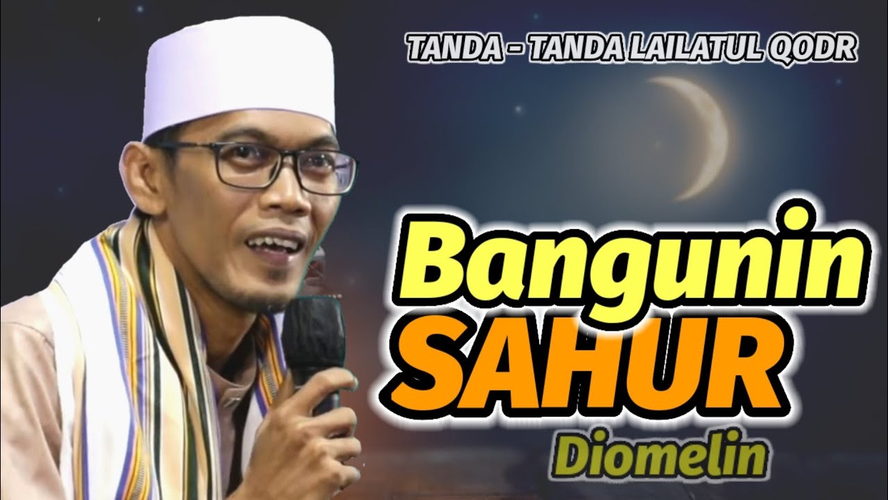 Ustad Tile Terbaru 2025 Ramadhan 1443 H || Tanda tanda Lailatul Qadar malam Nuzulul Qur'an