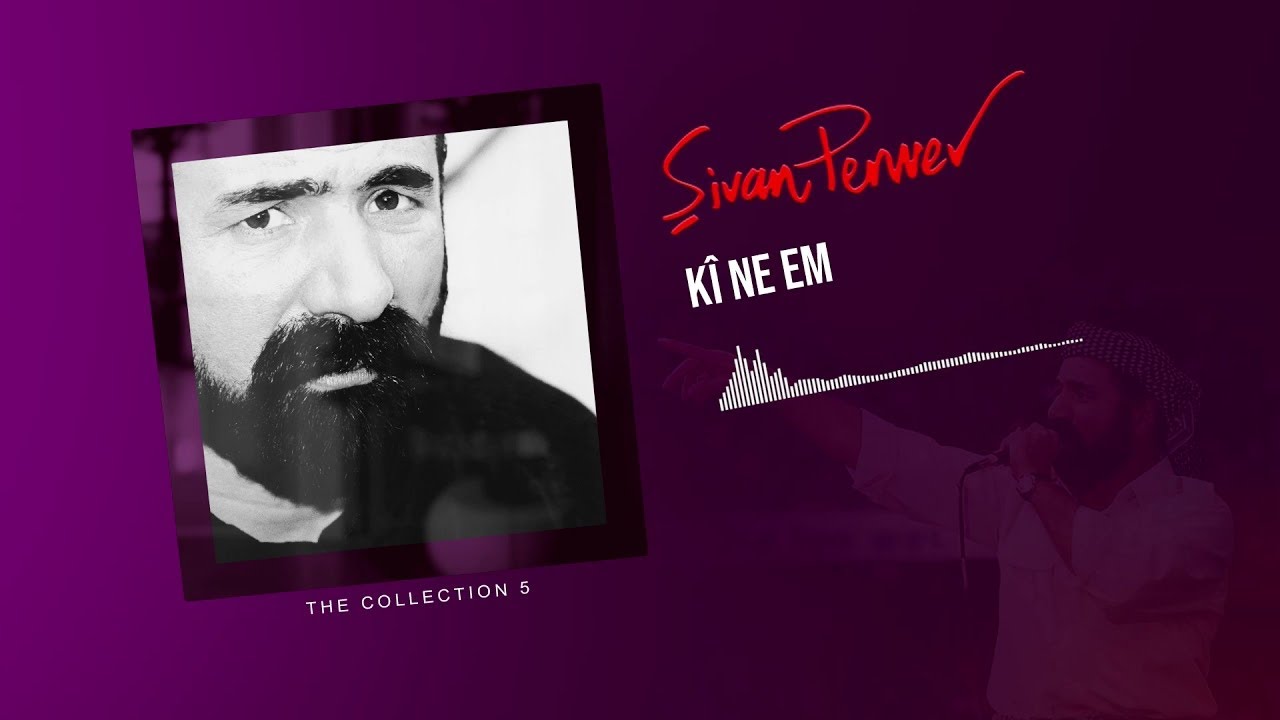 De Lorî - Şivan Perwer - (The Collection 5 - 1979)