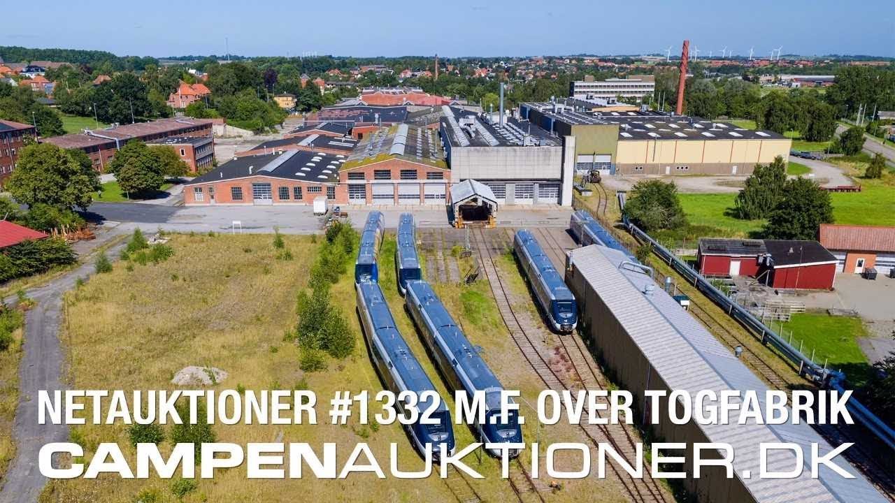 Campen Auktioner A/S - Togfabrik #1332, 1338, 1339, 1359, 1368 & 1387