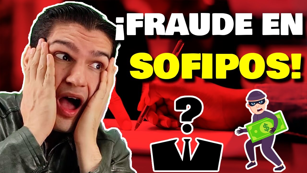 &iexcl;Est&aacute;s SOFIPOS han defraudado, quebrado o desaparecido! | Los PEORES FRAUDES de las sofipos