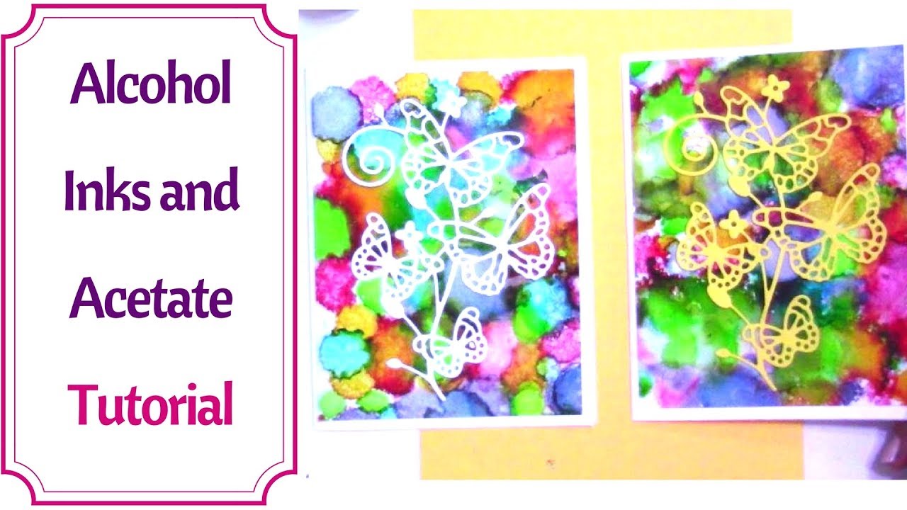 How to use Alcohol Inks and Acetate for Backgrounds Tutorial