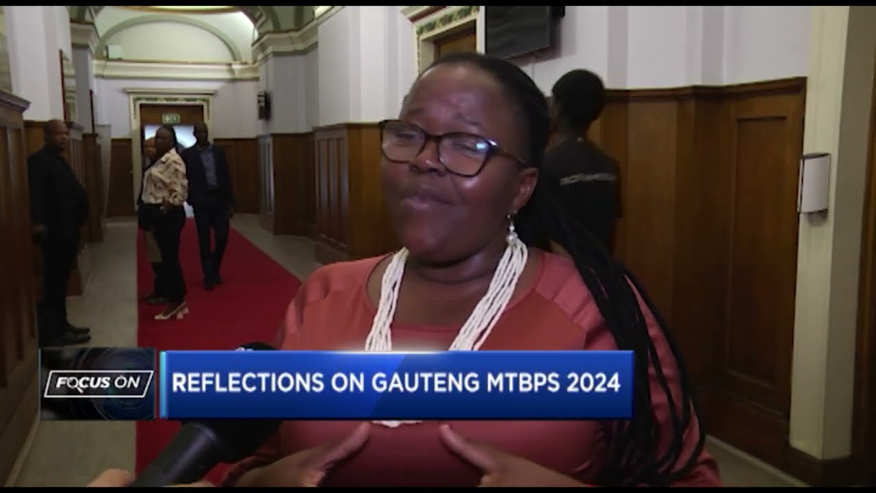 Focus On: Gauteng Medium Term-Budget Policy Statement 2024