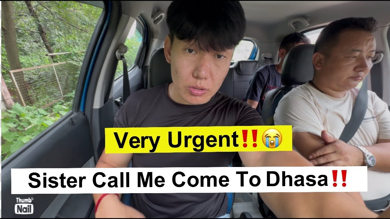 My sister call me come to dhasa||very ￼￼￼urgent‼️Tibetan vlogger|| Tibetan||new video||