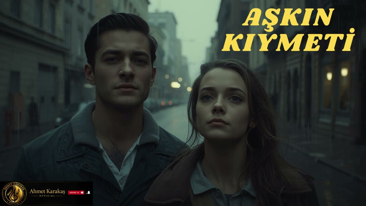Aşkın Kıymeti | Duygusal | Ahmet Karakaş Official