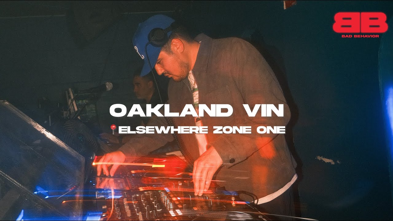 Oakland Vin | Bad Behavior @ Elsewhere (Future Beats, House, Freestyle)