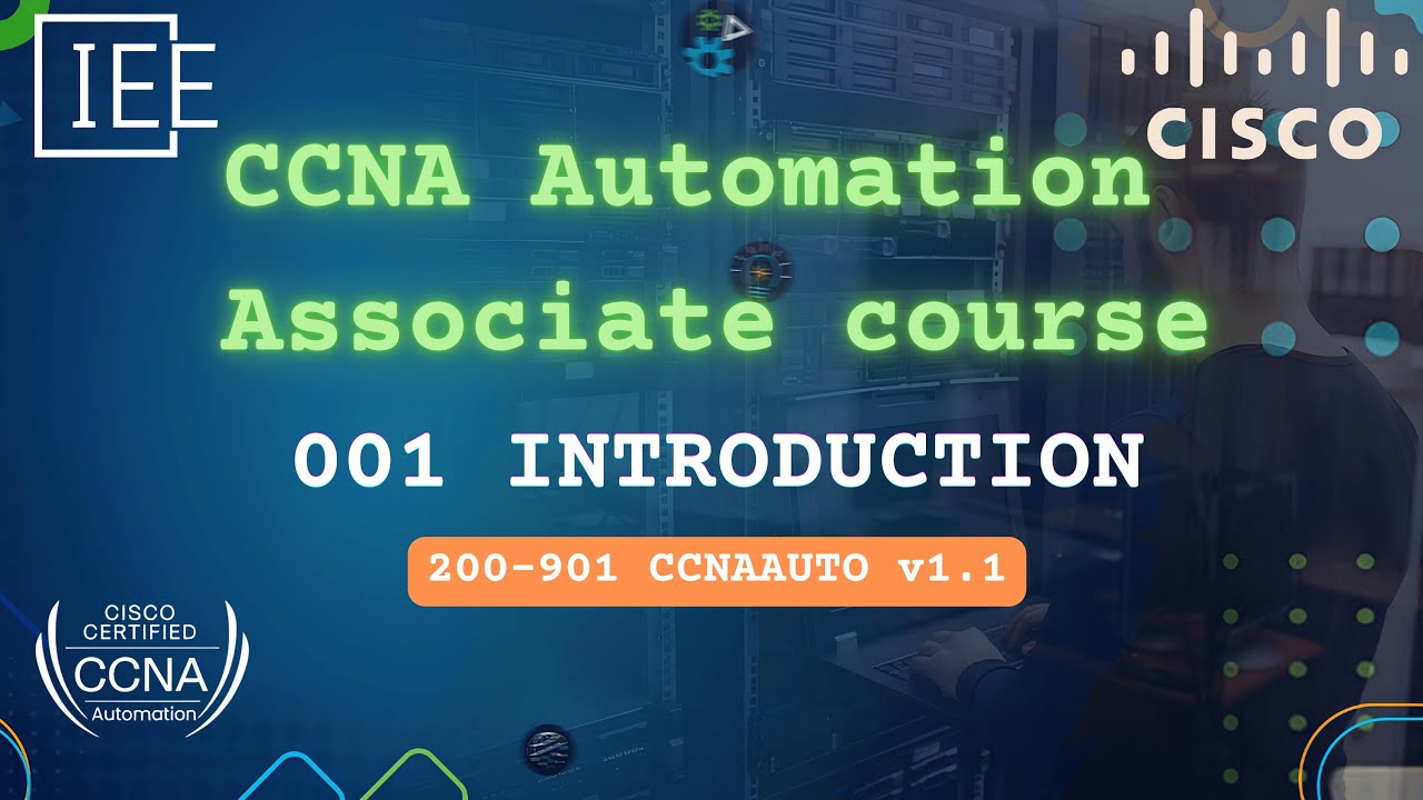 CCNA Automation (200-901 CCNAAUTO) | DevNet Associate | 001 Introduction