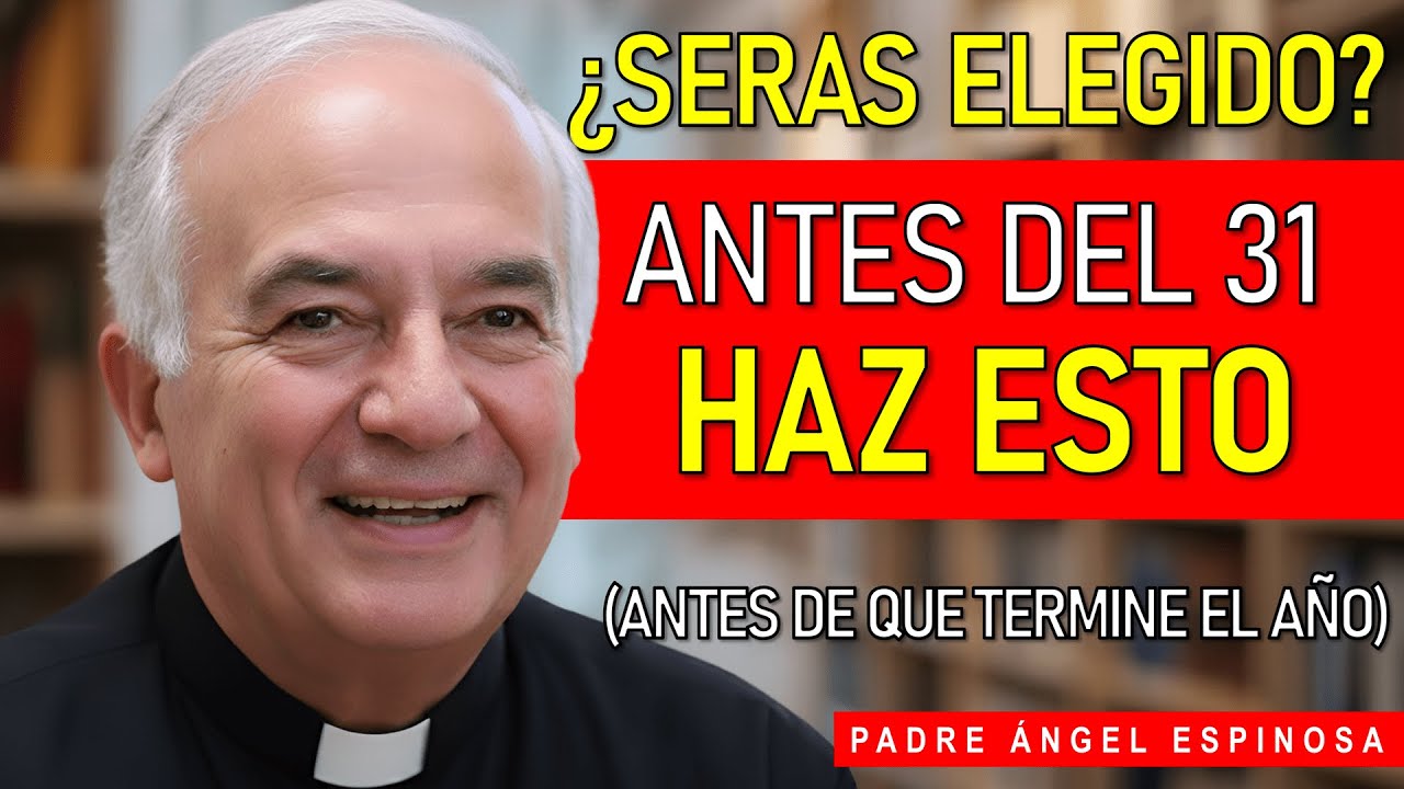 Haz Esto Antes Del 31 De Diciembre y VE Cómo DIOS Te ELEGIRÁ