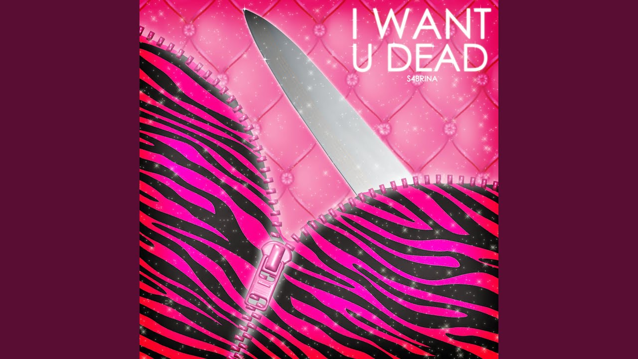 i want u dead!