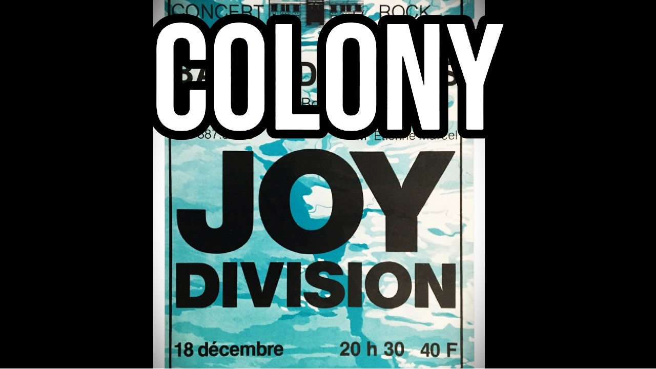 Colony – Joy Division (Live in Paris 1979) | Rare Performance