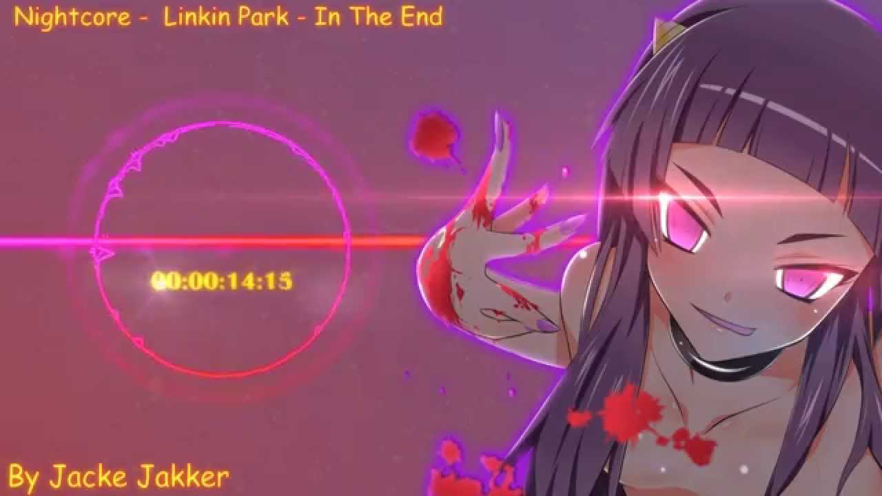 Nightcore - Linkin Park - In The End