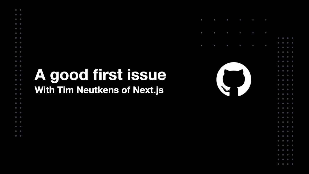 Finding Good First Issues in Next.js - Open Source Friday
