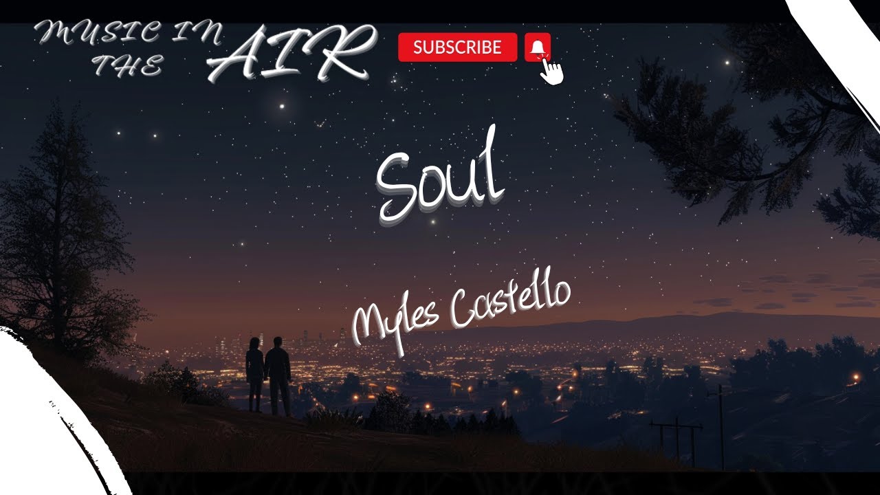 Myles Castello - Soul『I don't want to waste it』【動態歌詞】