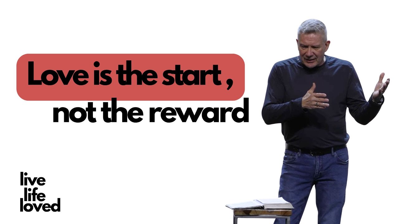 Love is the Start, Not the Reward | 1 John 4:7-21