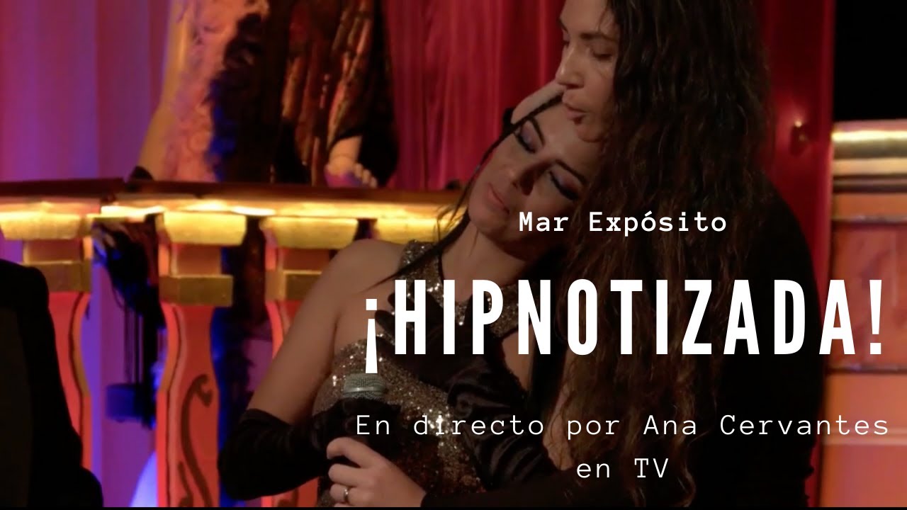 Mar Expósito ‼️HIPNOTIZADA‼️ Por Ana Cervantes 📺 En directo TV
