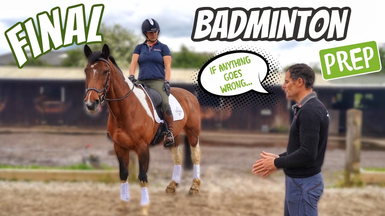 FINAL PREP Before Badminton @ Team Bragg Eventing